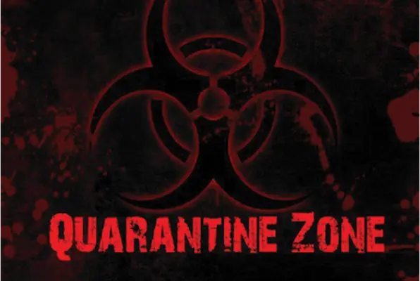 Quarantine Zone Quarantine Zone