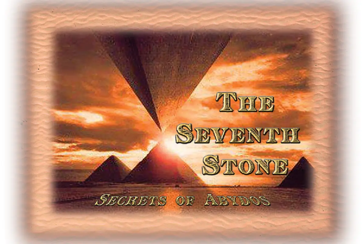 The Seventh Stone - Secrets of Abydos