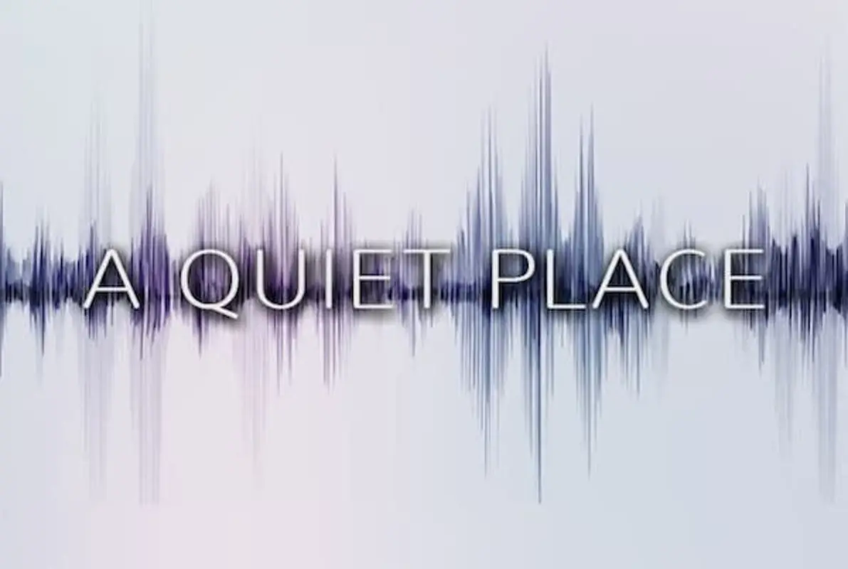 A Quiet Place